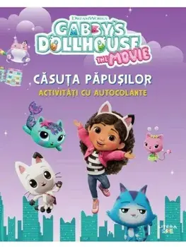 Casuta papusilor. Activitati cu autocolante. Gabby's Dollhouse/***