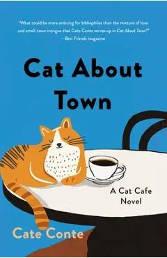Cat about Town: A Cat Cafe Novel - Cate Conte