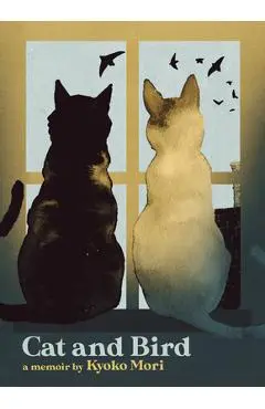 Cat and Bird: A Memoir - Kyoko Mori