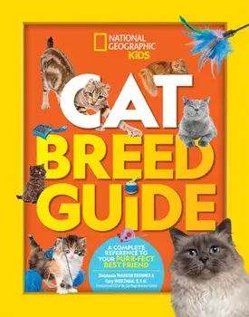 Cat Breed Guide: A Complete Reference to Your Purr-Fect Best Friend, Hardcover/Stephanie Warren Drimmer