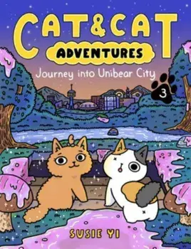 Cat & Cat Adventures: Journey into Unibear City, Paperback/***