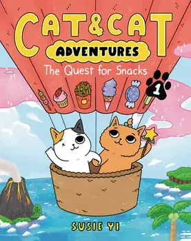 Cat & Cat Adventures: The Quest for Snacks, Paperback/Susie Yi