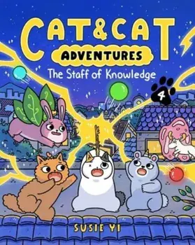 Cat & Cat Adventures: The Staff of Knowledge, Paperback/Susie Yi
