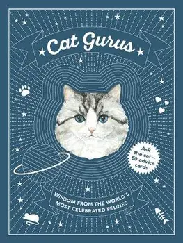 Cat Gurus: Wisdom from the World's Most Celebrated Felines, Hardcover/Mister Peebles