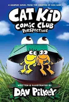 Cat Kid Comic Club 2: Perspectives (PB), Paperback/Dav Pilkey