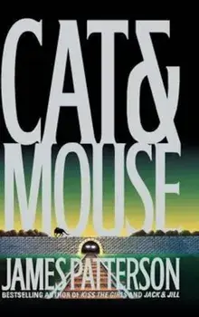 Cat & Mouse (New York Times Bestseller), Hardcover/James Patterson