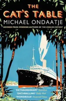 Cat's Table, Paperback/Michael Ondaatje