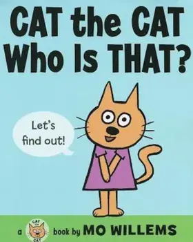 Cat the Cat, Who Is That', Hardcover/Mo Willems