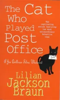 Cat Who Played Post Office (The Cat Who... Mysteries, Book 6). A cosy feline crime novel for cat lovers everywhere, Paperback/Lilian Jackson Braun