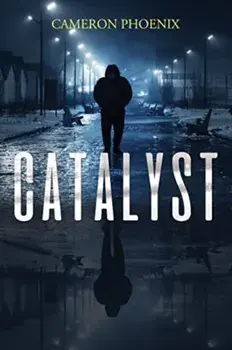 Catalyst, Paperback/Cameron Phoenix