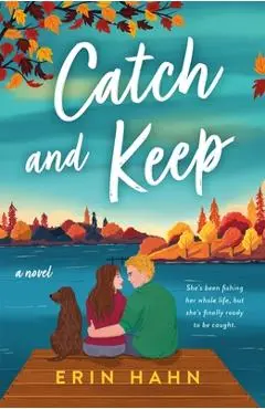 Catch and Keep - Erin Hahn