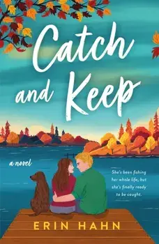 Catch and Keep, Paperback/Erin Hahn