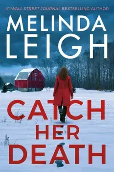 Catch Her Death, Paperback/Melinda Leigh