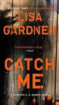 Catch Me, Paperback/Lisa Gardner