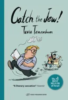Catch the Jew!, Paperback/Tuvia Tenenbom