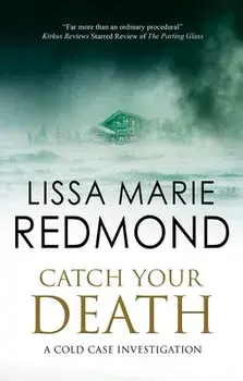 Catch Your Death. Main, Hardback/Lissa Marie Redmond