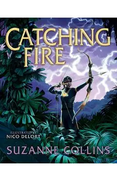 Catching Fire: Illustrated Edition (the Hunger Games #2) - Suzanne Collins