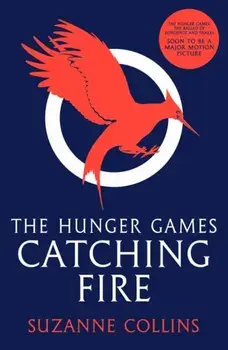 Catching Fire, Paperback/Suzanne Collins