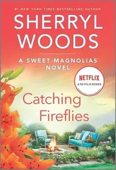 Catching Fireflies/Sherryl Woods