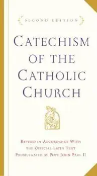 Catechism of the Catholic Church: Second Edition, Hardcover/U S Catholic Church