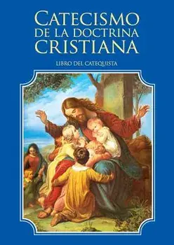 Catecismo de la Doctrina Cristiana. Libro del Catequista, Paperback/Enrique M. Escribano