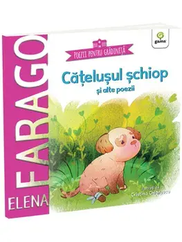 Catelusul schiop si alte poezii/Elena Farago