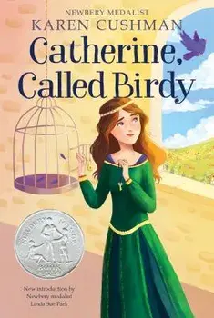 Catherine, Called Birdy, Paperback/Karen Cushman