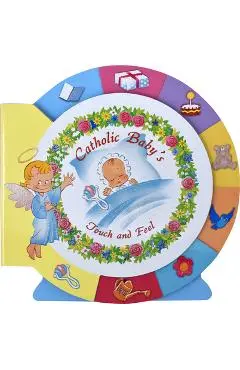 Catholic Baby's Touch and Feel - Lawrence G. Lovasik