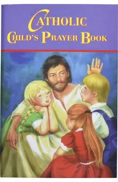 Catholic Child's Prayer Book - Thomas J. Donaghy