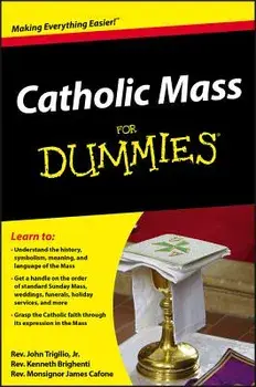 Catholic Mass for Dummies, Paperback/John Trigilio