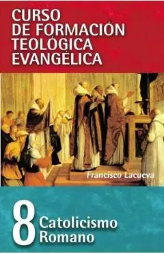 Catolicismo Romano - Francisco Lacueva