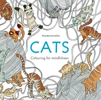 Cats. Colouring for Mindfulness, Paperback/***