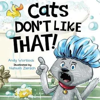 Cats Don't Like That!, Paperback/Andy Wortlock