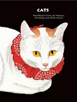 Cats of Japan. By Masters of the Woodblock Print, Hardback/Jocelyn Bouqillard