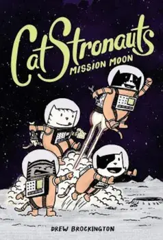 Catstronauts: Mission Moon, Paperback/Drew Brockington