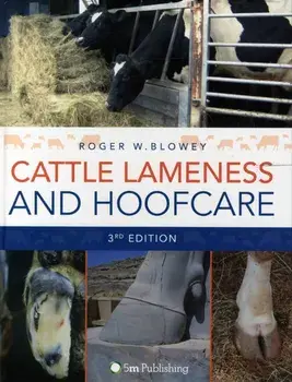 Cattle Lameness and Hoofcare, Hardback/Roger Blowey