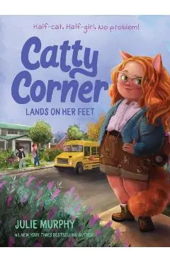 Catty Corner Lands on Her Feet - Julie Murphy