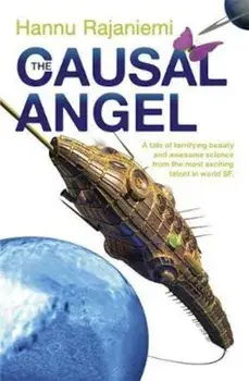Causal Angel, Paperback/Hannu Rajaniemi