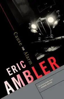 Cause for Alarm, Paperback/Eric Ambler