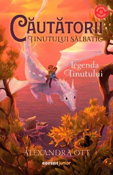 Cautatorii tinutului salbatic. Legenda tinutului. Volumul II/Alexandra Ott
