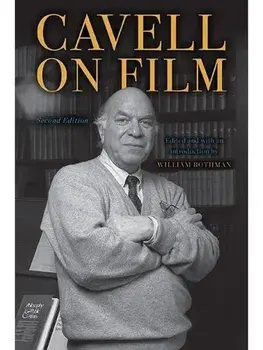 Cavell on Film. Second Edition, Paperback/Stanley Cavell