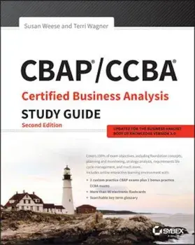 CBAP/CCBA Certified Business Analysis Study Guide, Paperback/Susan Weese
