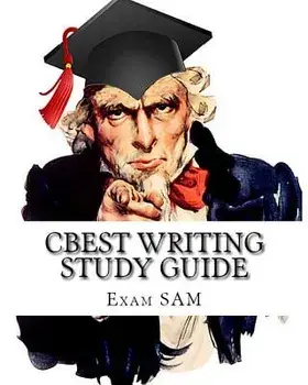 CBEST Writing Study Guide: With Sample CBEST Essays and CBEST English Grammar Review Workbook, Paperback/Exam Sam