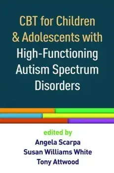 CBT for Children and Adolescents with High-Functioning Autism Spectrum Disorders, Paperback/***