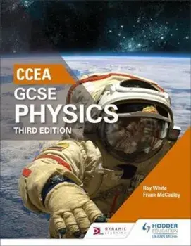 CCEA GCSE Physics Third Edition, Paperback/Roy White