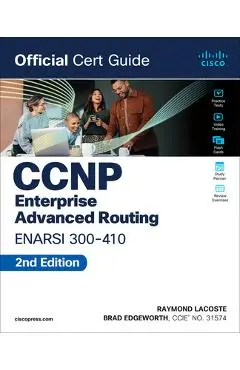 CCNP Enterprise Advanced Routing Enarsi 300-410 Official Cert Guide - Brad Edgeworth