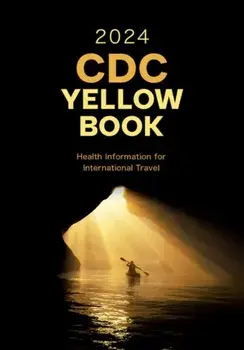 CDC Yellow Book 2024. Health Information for International Travel, Paperback/Centers for Disease Control and Prevention (CDC)