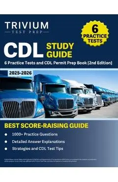 CDL Study Guide 2025-2026: 6 Practice Tests and CDL Permit Prep Book [2nd Edition] - B. Hettinger
