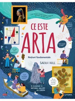Ce este arta. Notiuni fundamentale/Sarah Hull