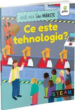 Ce este tehnologia? Carti mici, idei marete/***